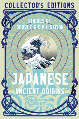 Japanese Ancient Origins: Stories of People & Civilization