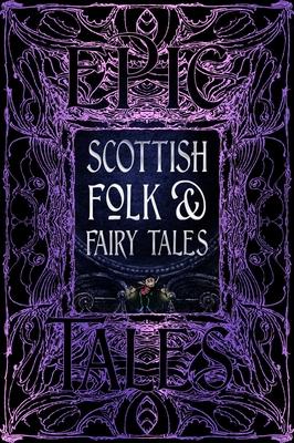 Scottish Folk & Fairy Tales: Epic Tales