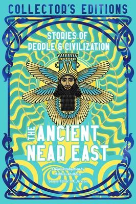 The Ancient Near East (Ancient Origins): Stories of People & Civilization