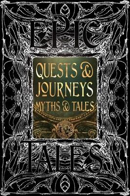 Quests & Journeys Myths & Tales: Epic Tales