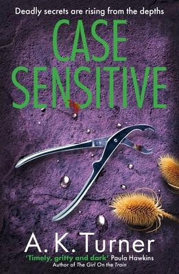 Case Sensitive: A Gripping Forensic Mystery Set in Camden Volume 3