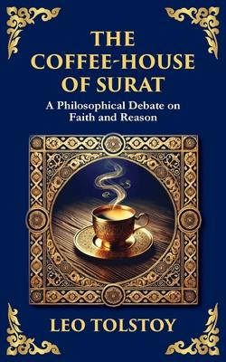 The Coffee-House of Surat: A Parable of Faith, Tolerance, and the Search for Truth Subscription
