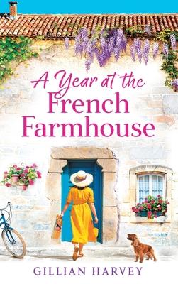 A Year at the French Farmhouse