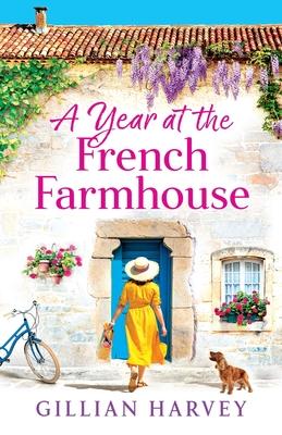 A Year at the French Farmhouse