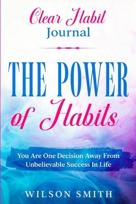 Clear Habits Journal - The Power of Habits