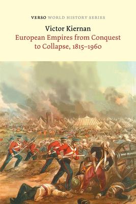 European Empires from Conquest to Collapse, 1815-1960 Subscription