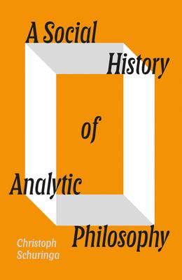 A Social History of Analytic Philosophy Subscription