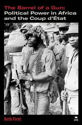 The Barrel of a Gun: Political Power in Africa and the Coup d'tat Subscription