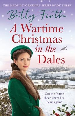 A Wartime Christmas in the Dales