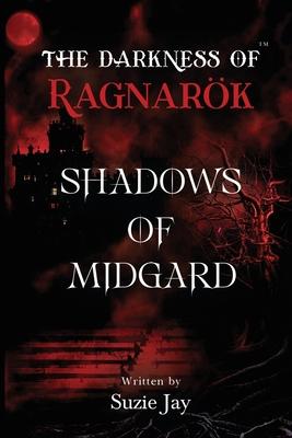 The Darkness Of Ragnarok: Shadows of Midgard