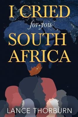 I Cried for You South Africa