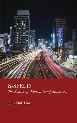 K-Speed: The Source of Korean Competitiveness