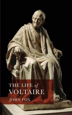 The Life of Voltaire