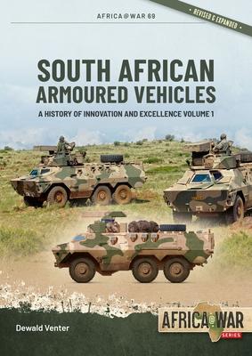 South African Armoured Vehicles Volume 1: A History of Innovation and Excellence Subscription