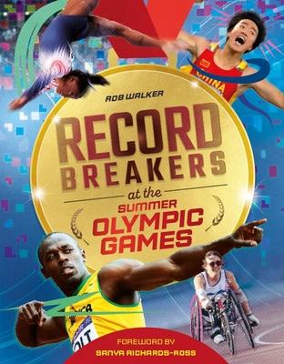 Record Breakers: Record Breakers at the Olympic Games