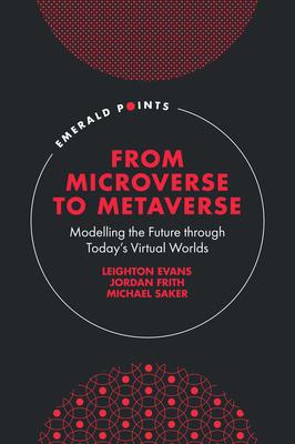 From Microverse to Metaverse: Modelling the Future Through Today's Virtual Worlds