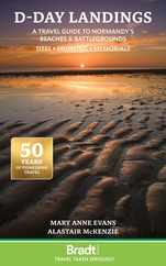 D-Day Landings: A Travel Guide to Normandy's Beaches and Battlegrounds Sites, Museums, Memorials Subscription