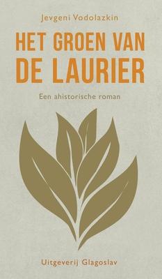 Het groen van de laurier: Een ahistorische roman Subscription