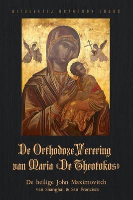 De Orthodoxe Verering van Maria 'De Theotokos'