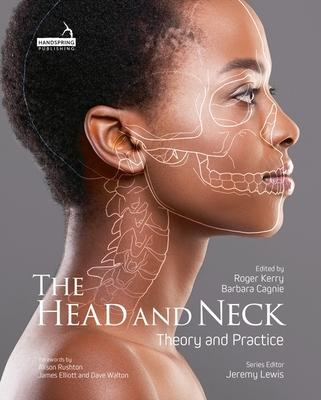 The Head and Neck: Theory and Practice Subscription