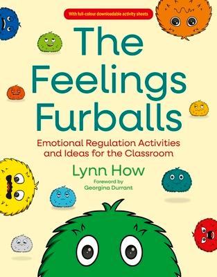 The Feelings Furballs: Emotional Regulation Activities and Ideas for the Classroom Subscription