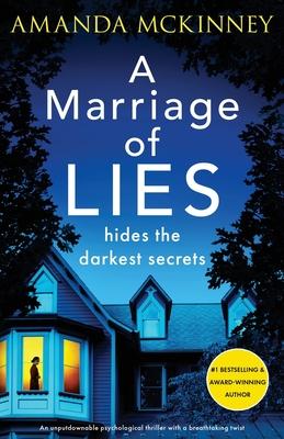 A Marriage of Lies: An unputdownable psychological thriller with a breathtaking twist