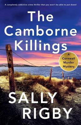 The Camborne Killings: A completely addictive crime thriller that you won't be able to put down!