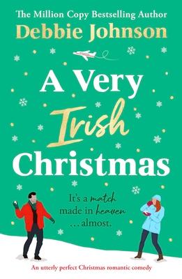 A Very Irish Christmas: A gorgeously feel-good Christmas romantic comedy Subscription
