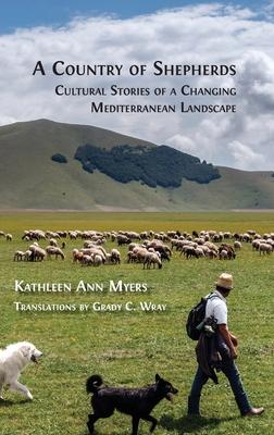 A Country of Shepherds: Cultural Stories of a Changing Mediterranean Landscape