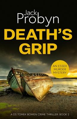 Death's Grip: A Chilling Essex Murder Mystery Novel