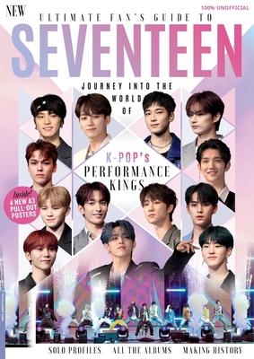 Ultimate Fan's Guide to Seventeen