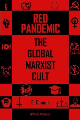 Red Pandemic: The Global Marxist Cult