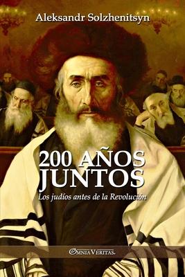 200 aos juntos: Los judos antes de la Revolucin