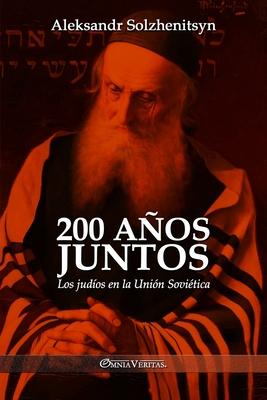 200 aos juntos: Los judos en la Unin Sovitica