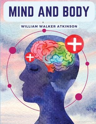 Mind And Body: Mental States And Physical Conditions Subscription