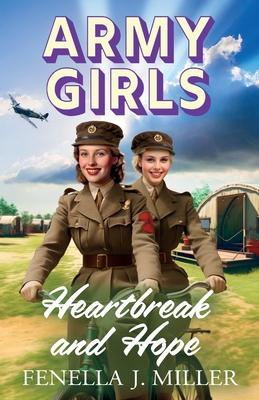 Army Girls: Heartbreak and Hope