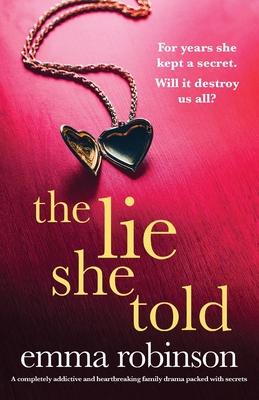 The Lie She Told: A completely addictive and heartbreaking family drama packed with secrets Subscription