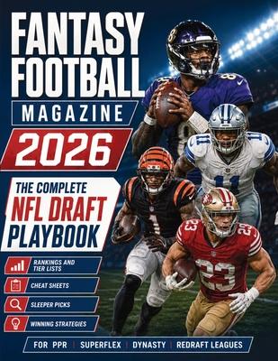 Fantasy Football Magazine 2026: The Complete NFL Draft Playbook with Rankings, Tier Lists, Cheat Sheets, Sleeper Picks and Winning Strategies for PPR, Subscription