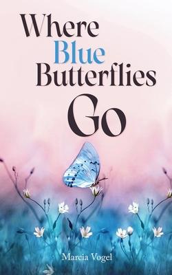 Where Blue Butterflies Go Subscription