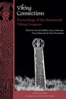 Viking Connections: Proceedings of the Nineteenth Viking Congress Subscription