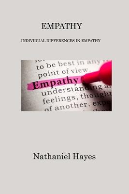 Empathy: Individual Differences in Empathy