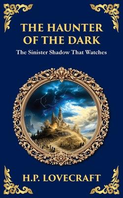 The Haunter of the Dark: Lovecraft's Tale of Cosmic Horror - Ancient Evil Awakens Subscription