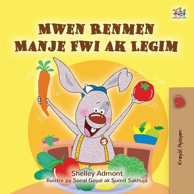 I Love to Eat Fruits and Vegetables (Haitian Creole Book for Kids) Subscription