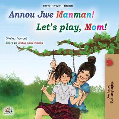 Let's play, Mom! (Haitian Creole English children's book) Subscription