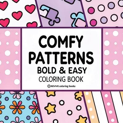 Bold & Easy Comfy Patterns Coloring Book: Stylish Designs for Stress Relief Coloring for Adults and Teens Subscription