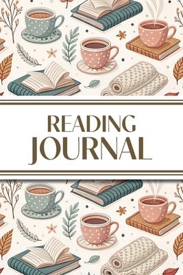 Reading Journal (Tea, Books, and Foliage): 6"x9" Book Lover's Diary; Book/Series Reviews, Reading Tracker, Favorite Book List, Favorite Quotes, Readin