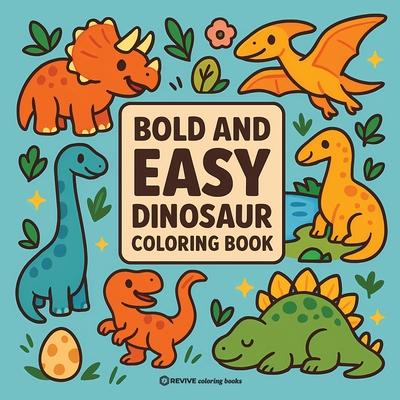 Bold & Easy Dinosaur Coloring Book: Fun & Relaxing Stress Relief Coloring Subscription