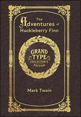 Large Print - The Adventures of Huckleberry Finn - Grand Type Collector's Edition - Matte Hardcover with Dust Jacket Subscription