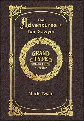 Large Print - The Adventures of Tom Sawyer - Grand Type Collector's Edition - Matte Hardcover with Dust Jacket Subscription