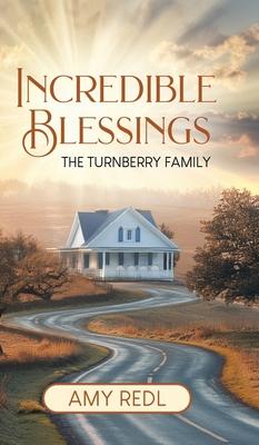 Incredible Blessings: The Turnberry Family